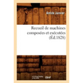 Recueil de Machines Composées Et Exécutées (Éd.1828) - Paperback