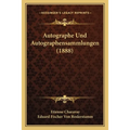 Autographe Und Autographensammlungen (1888) - Paperback