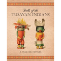 Dolls of the Tusayan Indians - Paperback